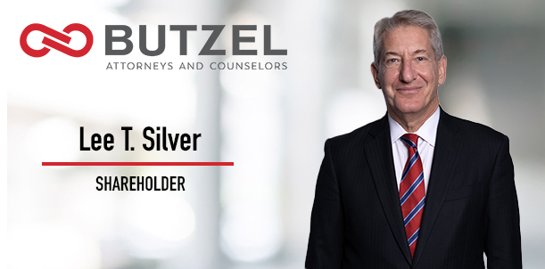 Butzel attorney Lee T. Silver to receive two prestigious legal industry awards