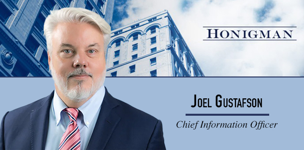 Honigman hires Joel Gustafson as Chief Information Officer